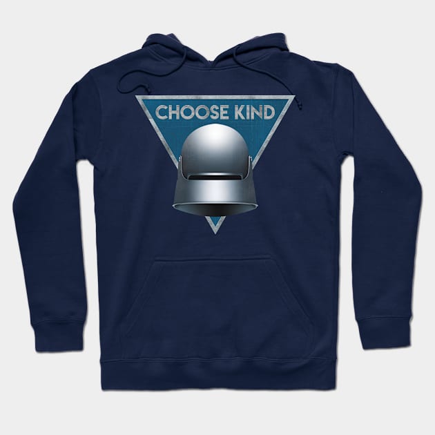 Choose Kind Hoodie by Lunomerchedes